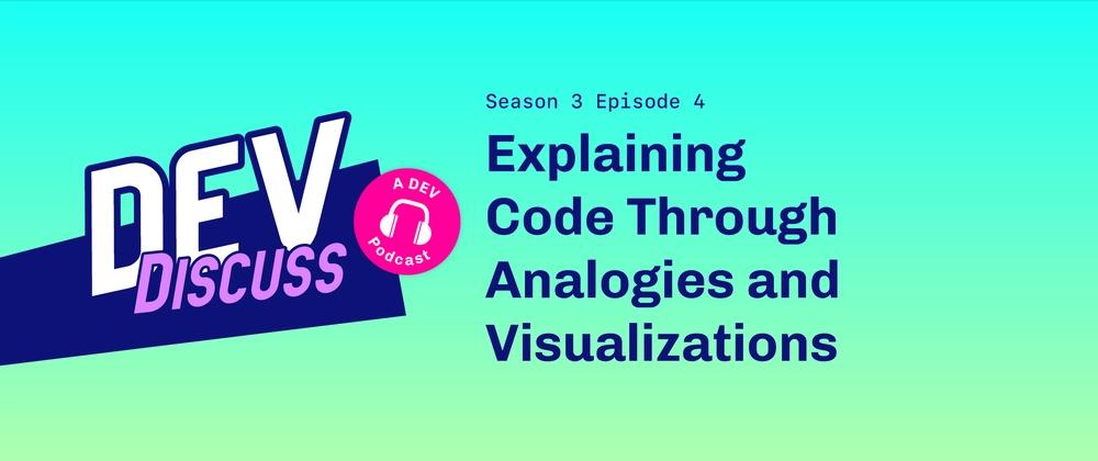 Cover for Analogies and Visualizations with Lydia Hallie & Kevin Kononenko