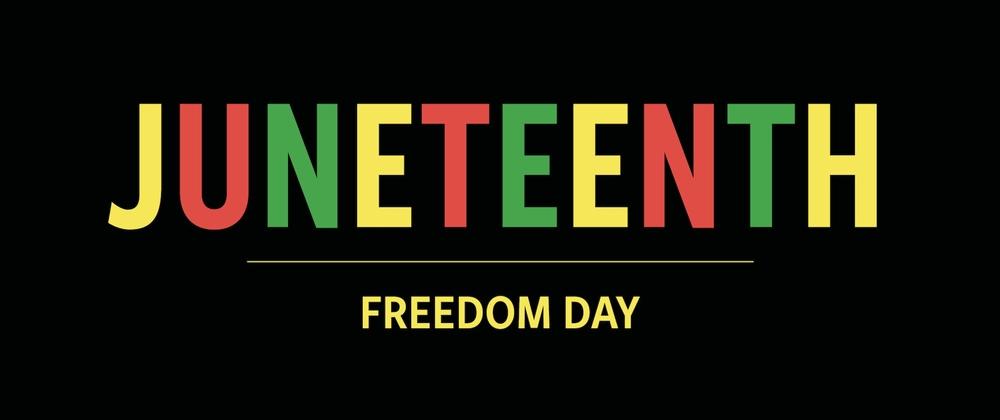 Cover for Honoring Juneteenth: Reflecting on History & Empowering Change