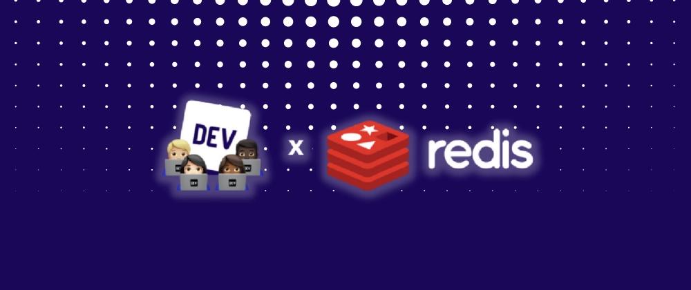 Cover for Announcing the Redis Hackathon on DEV!