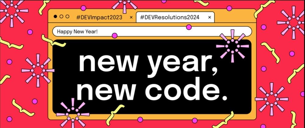 Cover for My #DEVResolutions2024 🌟