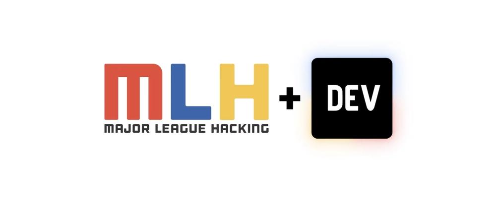 Cover for A New Chapter: DEV is Joining Forces with Major League Hacking (MLH)