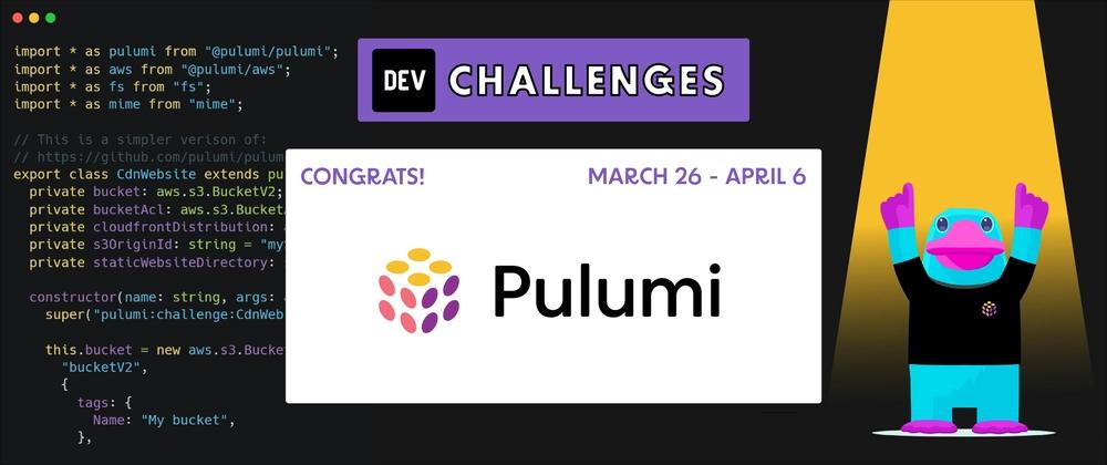 Cover for Congrats to the Pulumi Deploy and Document Challenge Winners!