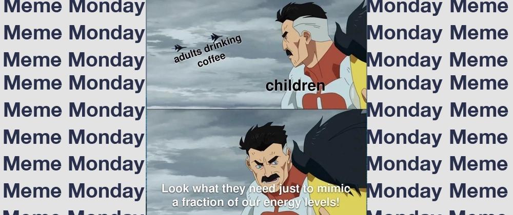 Cover for Meme Monday
