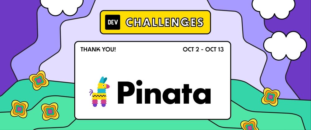 Cover for Congrats to The Pinata Challenge Winners!