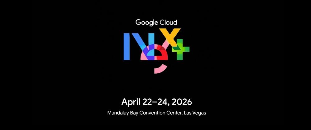Cover for $100 OFF Google Cloud Next for the Community! Let's meet up?