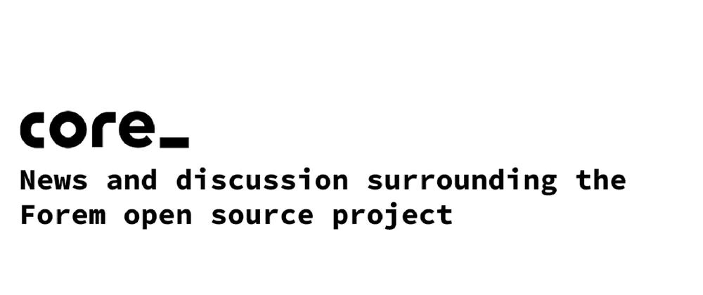 Cover for A new space for discussions surrounding the Forem core open source project