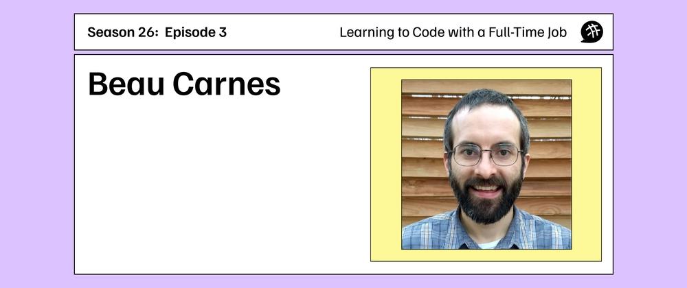 Cover for "Learning to Code with a Full-Time Job": CodeNewbie Podcast S26E3