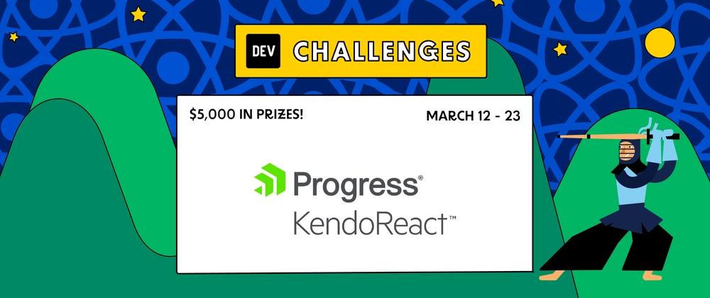 Cover for Join the KendoReact Free Components Challenge: $5,000 in Prizes!