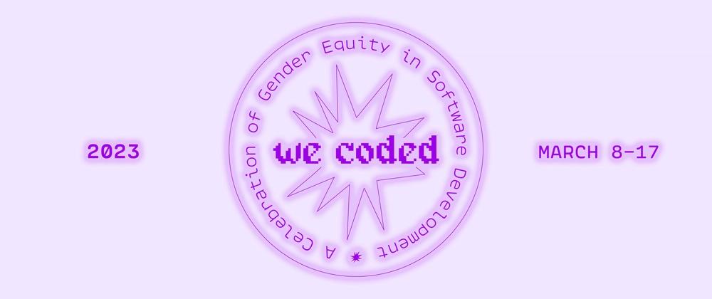 Cover for Join us for #WeCoded 2023!