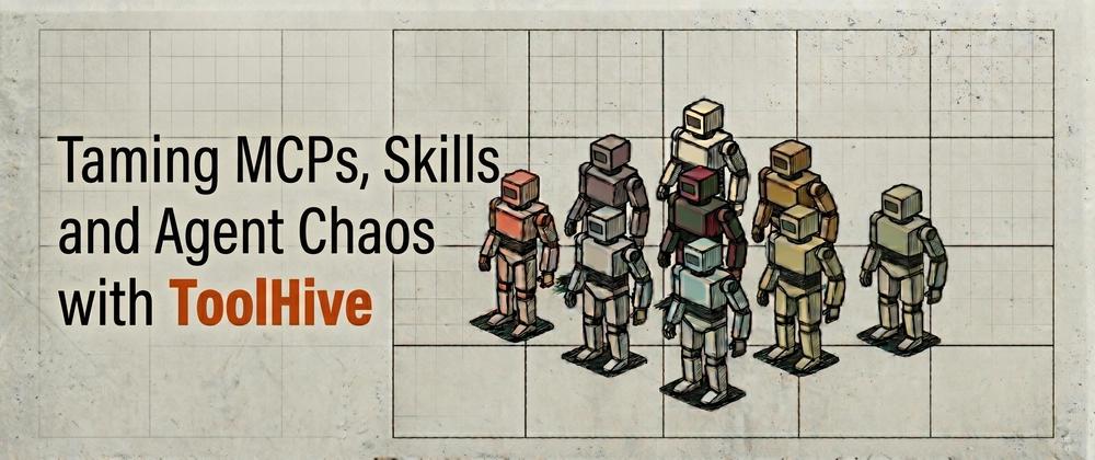 Cover for Taming MCPs, Skills, and Agent Chaos with ToolHive