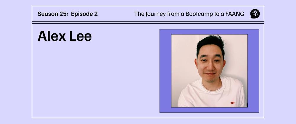 Cover for "The Journey from a Bootcamp to a FAANG": CodeNewbie Podcast S25E2