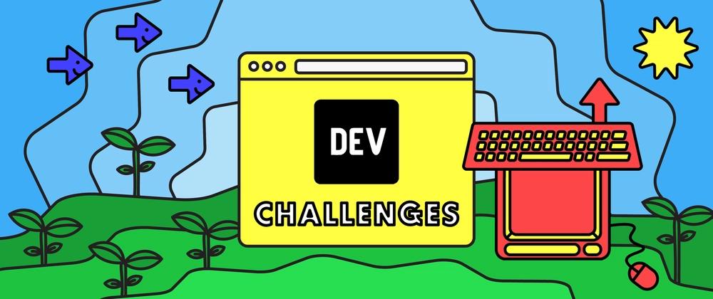 Cover for We just launched DEV Challenges on product hunt