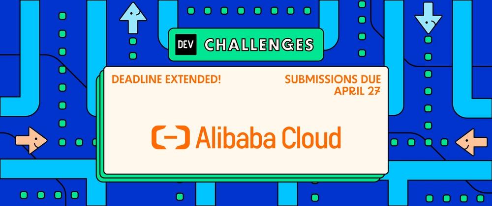 Cover for Deadline Extended for the Alibaba Cloud Web Game Challenge!
