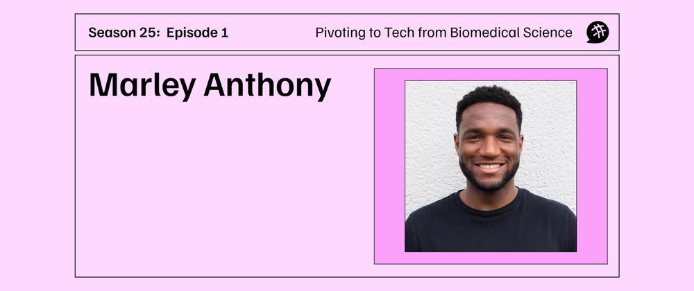 Cover for "Pivoting to Tech from Biomedical Science": CodeNewbie Podcast S25E1