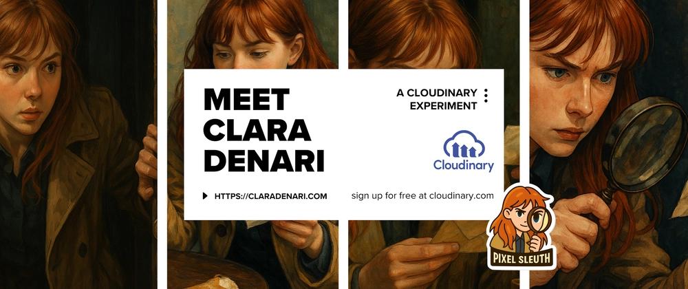 Cover for Clara Denari: Learn Cloudinary Image Transformations Through a Boston Mystery Game