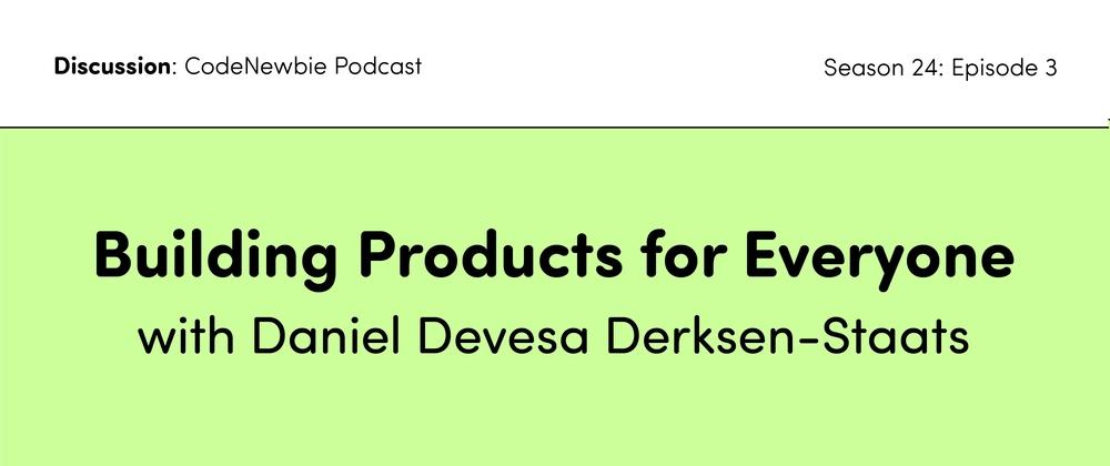 Cover for How Can We Integrate Accessibility Into Our Coding Toolkits?: CodeNewbie Podcast