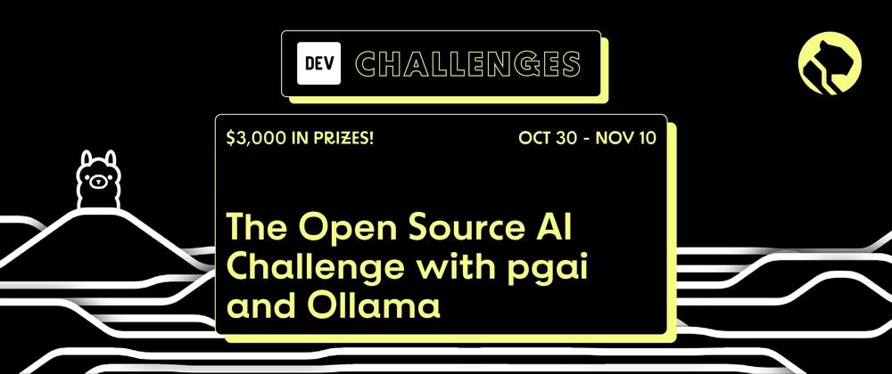 Cover for Join us for the Open Source AI Challenge with pgai and Ollama: $3,000 in Prizes!