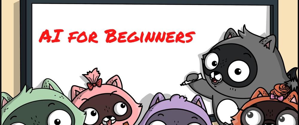 Cover for Announcing a New Free Curriculum: Artificial Intelligence for Beginners