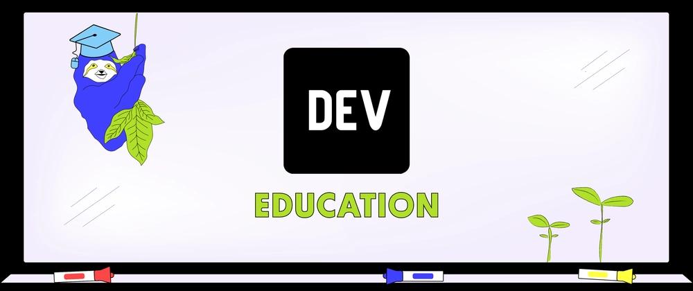 Cover for Introducing DEV Education Tracks: Expert-Guided Tutorials for Learning New Skills and Earning Badges