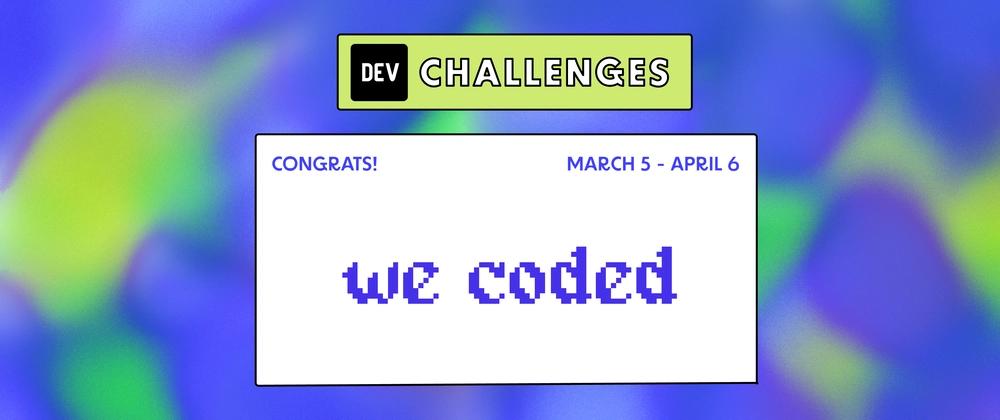 Cover for Congrats to the winners of our first-ever WeCoded Challenge!