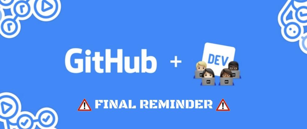 Cover for Last Chance to Join the 2021 GitHub Actions Hackathon on DEV!