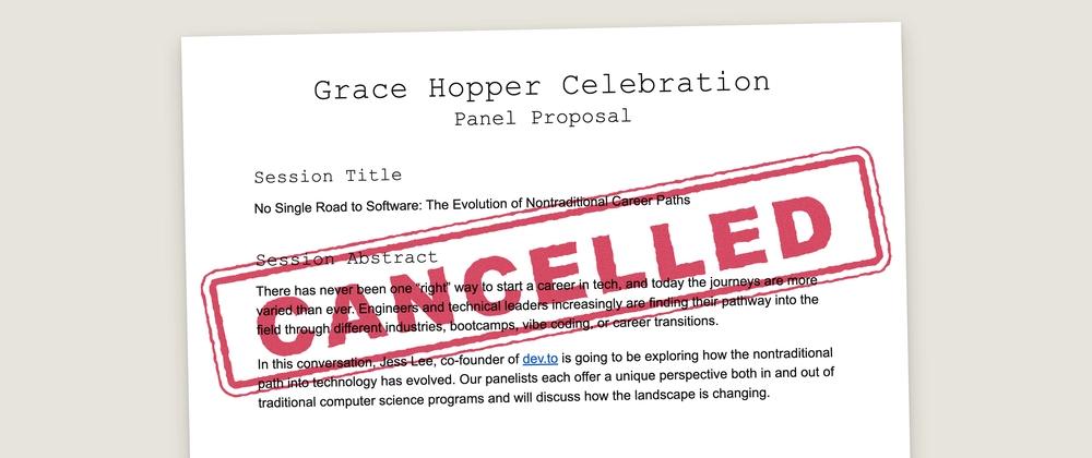 Cover for How I Feel about the Grace Hopper Celebration Getting Cancelled
