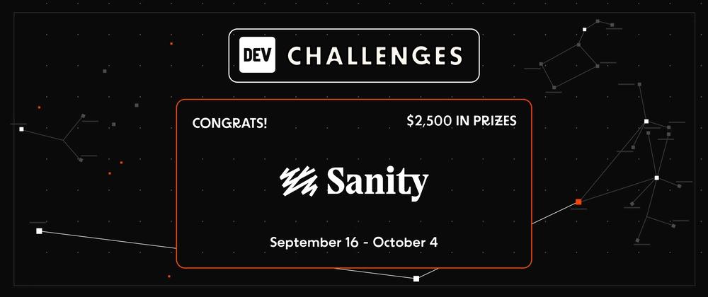 Cover for Congrats to the Sanity Challenge Winners!