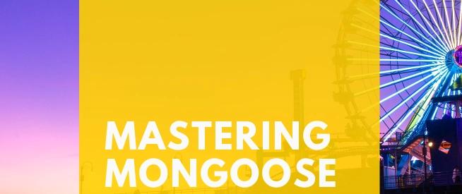 Cover for 4 Things I Learned from Mastering Mongoose.js