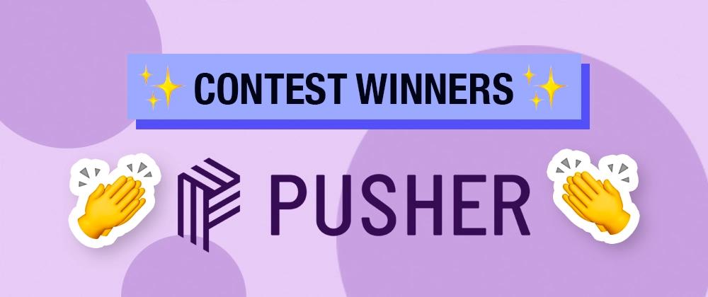 Cover for Announcing: The Pusher Contest Winners!