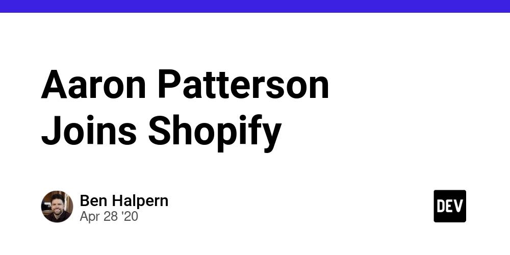 Cover for Aaron Patterson Joins Shopify