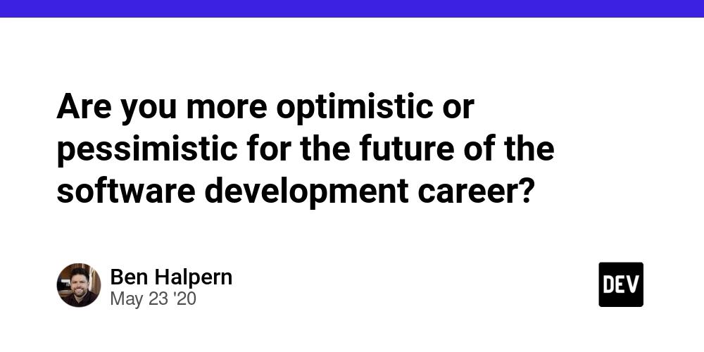 Cover for Are you more optimistic or pessimistic for the future of the software development career?