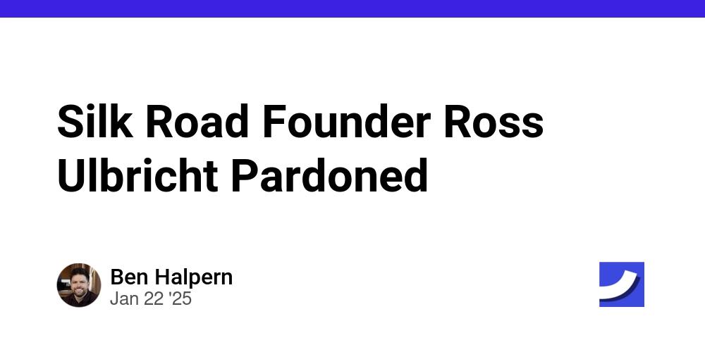 Cover for Silk Road Founder Ross Ulbricht Pardoned
