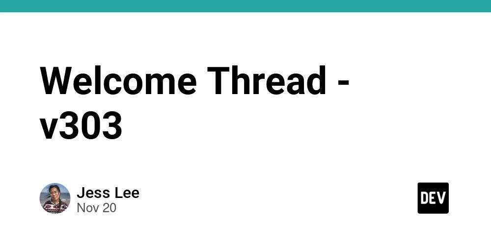 Cover for Welcome Thread - v303