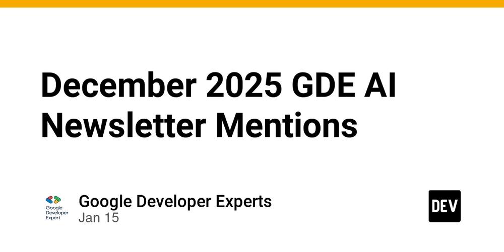 Cover for December 2025 GDE AI Newsletter Mentions