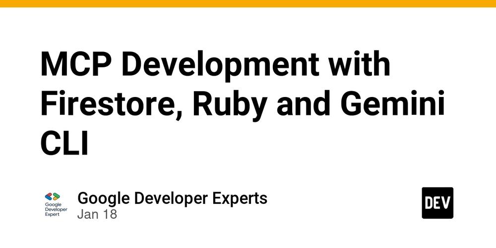 Cover for MCP Development with Firestore, Ruby and Gemini CLI