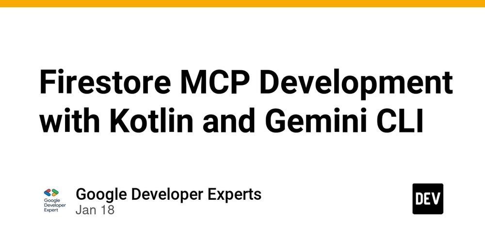 Cover for Firestore MCP Development with Kotlin and Gemini CLI