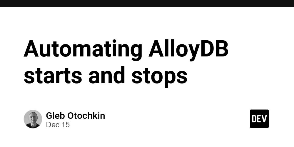 Cover for Automating AlloyDB starts and stops