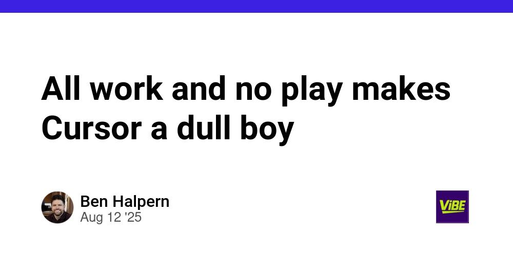 Cover for All work and no play makes Cursor a dull boy