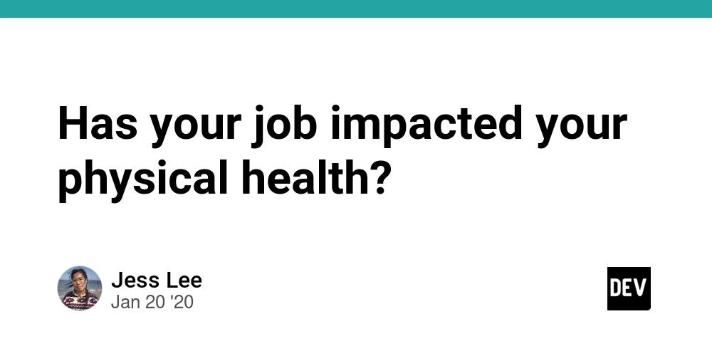 Cover for Has your job impacted your physical health?