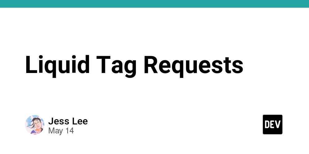 Cover for Liquid Tag Requests