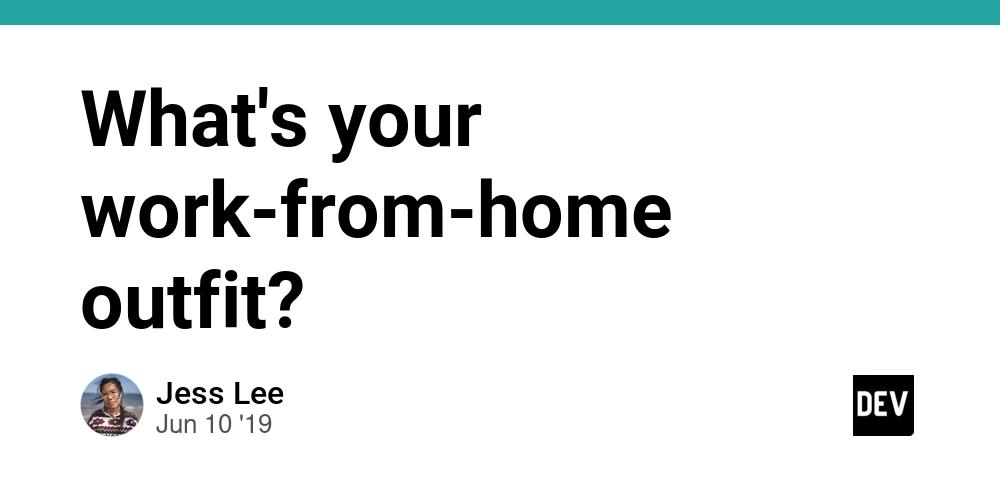 Cover for What's your work-from-home outfit?