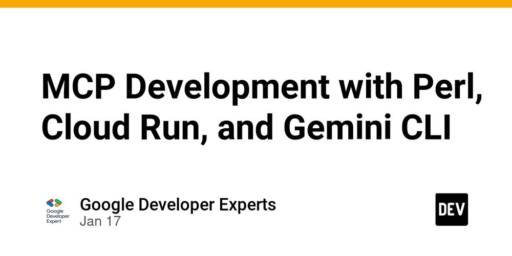 Cover for MCP Development with Perl, Cloud Run, and Gemini CLI