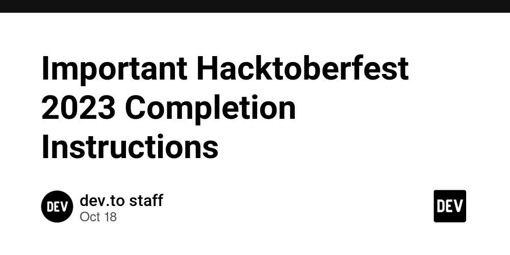 Cover for Important Hacktoberfest 2023 Completion Instructions 🚀