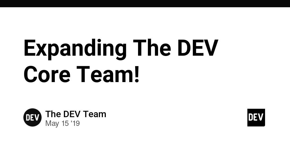 Cover for Expanding The DEV Core Team!