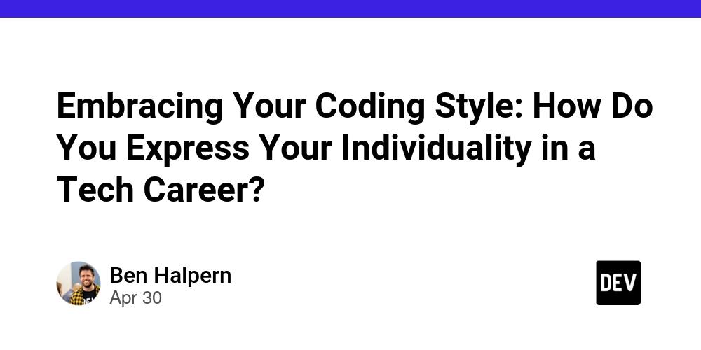 Cover for Embracing Your Coding Style: How Do You Express Your Individuality in a Tech Career?