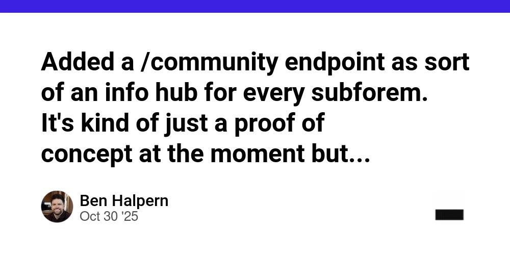 Cover for Added a /community endpoint as sort of an info hub for every subforem. It's kind of just a proof of concept at the moment but can be refined. Ideally it's customizable so we can link off to places like /challenges etc. but keeping it dynamic vs static.
