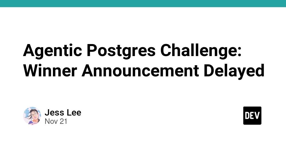 Cover for Agentic Postgres Challenge: Winner Announcement Delayed