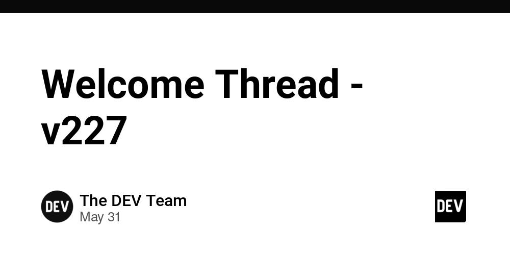 Cover for Welcome Thread - v227