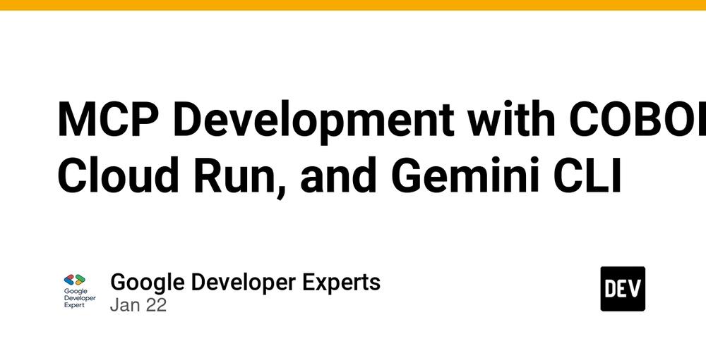 Cover for MCP Development with COBOL, Cloud Run, and Gemini CLI