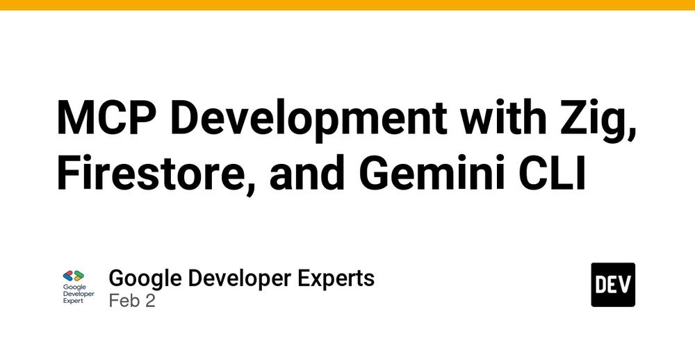 Cover for MCP Development with Zig, Firestore, and Gemini CLI